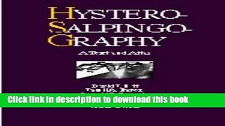 [Download] Hysterosalpingography: A Text and Atlas Kindle Online