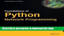 Download Foundations of Python Network Programming Book Online