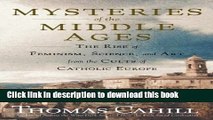 [Download] Mysteries of the Middle Ages: And the Beginning of the Modern World (Hinges of History)