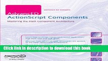 Download AdvancED ActionScript Components: Mastering the Flash Component Architecture Book Free