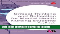 [Download] Critical Thinking and Reflection for Mental Health Nursing Students (Transforming