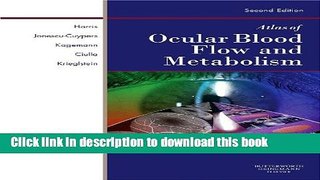 [Download] Atlas of Ocular Blood Flow: Vascular Anatomy, Pathophysiology, and Metabolism, 2e