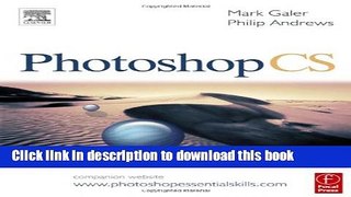 Download Photoshop CS: Essential Skills (Photography Essential Skills) Book Free