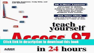 Download Sams Teach Yourself Access 97 in 24 Hours Book Online
