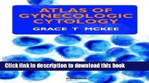 [Download] Atlas of Gynecologic Cytology Paperback Online