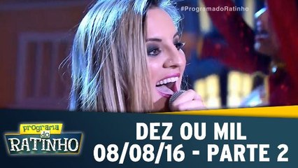 Programa de Segunda - 08.08.16 - Parte 2