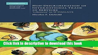 Download Non-Discrimination in International Trade in Services:  Likeness  in WTO/GATS (Cambridge