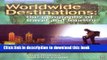 Download Worldwide Destinations: The Geography of Travel and Tourism, Third Edition Book Online