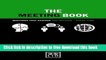 [Download] The Meeting Book: Meetings that Achieve and Deliver (Concise Advice Lab) Hardcover {Free|