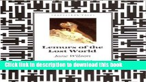 [Download] Lemurs of the Lost World: Exploring the Forests and Crocodile Caves of Madagascar