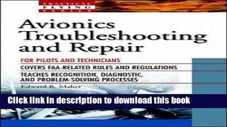 Download Avionics Troubleshooting and Repair (Practical Flying Series) by Maher, Edward R.