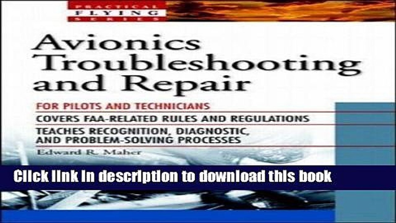 Download Avionics Troubleshooting and Repair (Practical Flying Series) by Maher, Edward R.