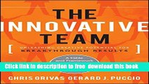 [Download] The Innovative Team: Unleashing Creative Potential for Breakthrough Results Hardcover