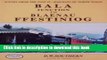 Download Bala Junction to Blaenau Ffestiniog (Scenes from the Past, Railways of North Wales, No.