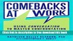 [Download] Comebacks at Work: Using Conversation to Master Confrontation Hardcover {Free|