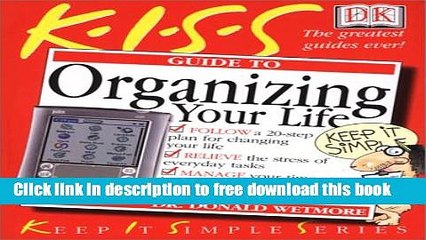 [Download] KISS Guide to Organizing Your Life (Keep It Simple Series) Hardcover {Free|