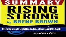 [Download] Summary: Rising Strong: in less than 30 minutes (Brene Brown) Kindle {Free|