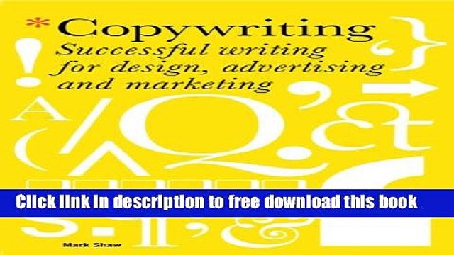 [Download] Copywriting: Successful Writing for Design, Advertising, and Marketing Hardcover {Free|