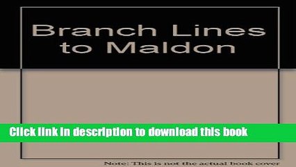 [PDF] Branch lines to Maldon E-Book Free