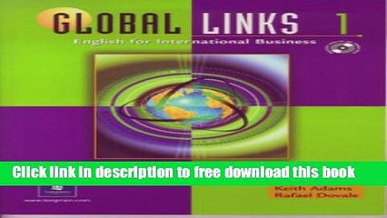 [Download] Global Links 1: English for International Business (Student Book with Audio CD and