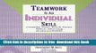 [Download] Teamwork Is an Individual Skill: Getting Your Work Done When Sharing Responsibility