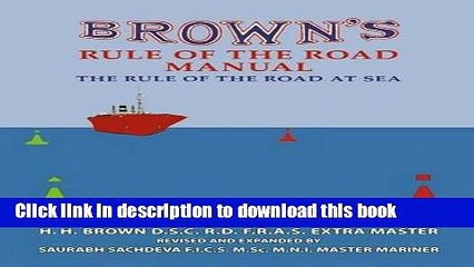 Download Browns Rule of the Road Manual: The Rule of the Road at Sea Book Free