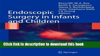 [Download] Endoscopic Surgery in Infants and Children Paperback Collection