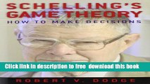 [Download] Schelling s Game Theory: How to Make Decisions Kindle {Free|