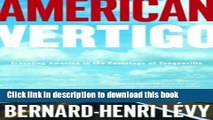 [Download] American Vertigo: Traveling America in the Footsteps of Tocqueville Kindle Online