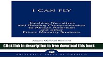 [Download] I Can Fly: Teaching Narratives and Reading Comprehension to African American and other