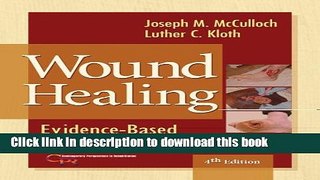 [Download] Wound Healing: Evidence-Based Management Kindle Collection