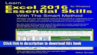 [Download] Learn Excel 2016 Essential Skills with The Smart Method: Courseware tutorial for