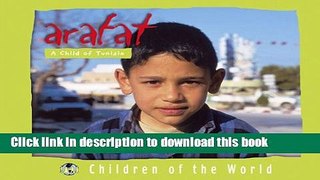 [Download] Children of the World: Arafat: A Child of Tunisia Hardcover Collection