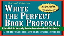 [Download] Write the Perfect Book Proposal: 10 That Sold and Why, 2nd Edition Kindle {Free|