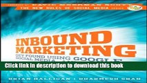 [Download] Inbound Marketing: Get Found Using Google, Social Media, and Blogs Hardcover Online