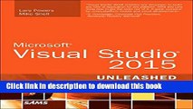 [Download] Microsoft Visual Studio 2015 Unleashed (3rd Edition) Hardcover Collection