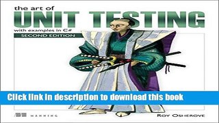 [Download] The Art of Unit Testing: with examples in C# Paperback Online