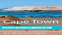 [Download] Ten Must-See Sights: Cape Town Hardcover Free
