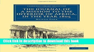 [Download] The Journal of a Mission to the Interior of Africa, in the Year 1805 Paperback Online