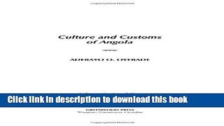 [Download] Culture and Customs of Angola Hardcover Collection