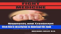 [Download] Fight Medicine: Diagnosis and Treatment of Combat Sports Injuries for Boxing,