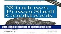 [Download] Windows PowerShell Cookbook: The Complete Guide to Scripting Microsoft s Command Shell