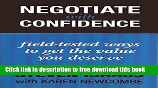 [Download] Negotiate with Confidence: field-tested ways to get the value you deserve Paperback