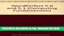 [Download] Wordperfect 5.0/5.1 (Computing Fundamentals) Paperback {Free|