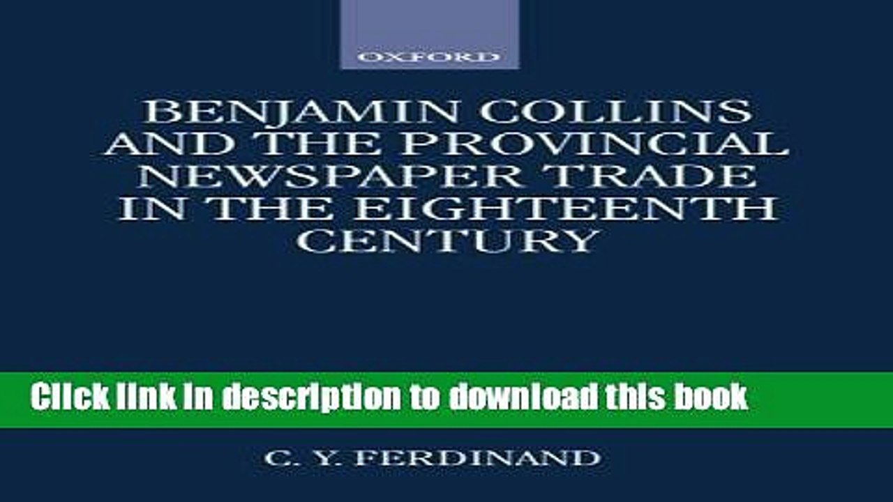 [PDF] Benjamin Collins and the Provincial Newspaper Trade in the Eighteenth Century (Oxford