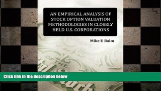 READ book  An Empirical Analysis of Stock Option Valuation Methodologies in Closely Held U.S.