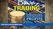READ book  Day Trading Strategies That Produce Profits: A Beginners Guide to Day Trading  BOOK
