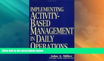 Full [PDF] Downlaod  Implementing Activity-Based Management in Daily Operations (Nam/Wiley Series