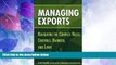 Big Deals  Managing Exports: Navigating the Complex Rules, Controls, Barriers, and Laws  Best