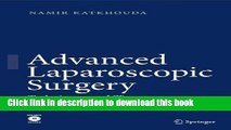 [Download] Advanced Laparoscopic Surgery: Techniques and Tips Hardcover Collection